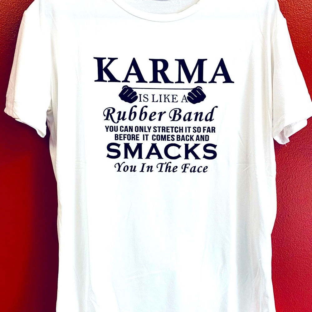 Karma Quote Tee Shirt Size Large